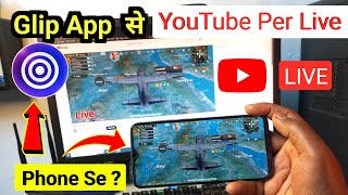 How to Live Stream on YouTube From Glip App  Mobile se live stream setting [upl. by Ergener706]