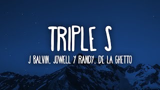 J Balvin De La Ghetto Jowell amp Randy  Triple S LetraLyrics [upl. by Naols333]