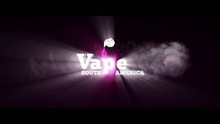 Vape South America 2018  Medellin Colombia [upl. by Enidlareg]