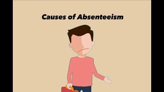 Absenteeism  The top 5 causes of Absenteeism [upl. by Ahsik]