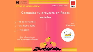 Píldora Formativa Comunica tu proyecto en Redes sociales [upl. by Nikolai]