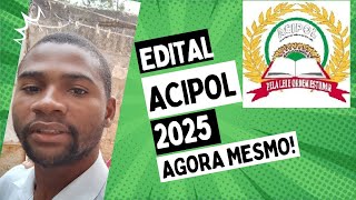 COMO BAIXAR EDITAL ACIPOL 2025 AGORA MESMO [upl. by Redienhcs]