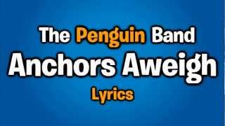 Club Penguin The Penguin Band  Anchors Aweigh Lyrics [upl. by Verlie]