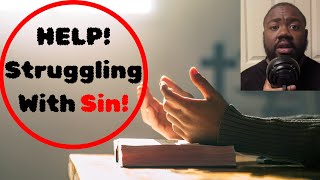 Struggling With Sin Watch This [upl. by Leiso]