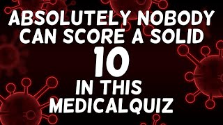 Unbeatable Medical Quiz [upl. by Naerda]