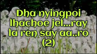 Chay Nangsa Deljor  Choki Om  Kelwa Zangpo  bhutanese karaoke song with lyrics [upl. by Cherey]