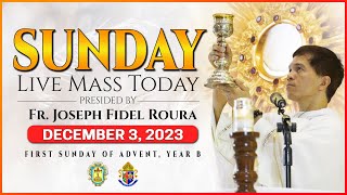 SUNDAY LIVE MASS TODAY DECEMBER 3 2023  FIRST SUNDAY OF ADVENT with Fr Fidel Roura [upl. by Atiragram]