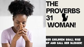 The Proverbs 31 Woman woman bible prayer motivation inspiration faith wife marriage husband [upl. by Buford]