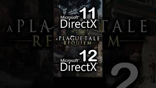 DirectX 11 vs DirectX 12 in A Plague Tale Requiem [upl. by Sievert869]