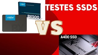 TESTES SSDS KINGSTON A400 VS CRUCIAL BX500 [upl. by Mellins]