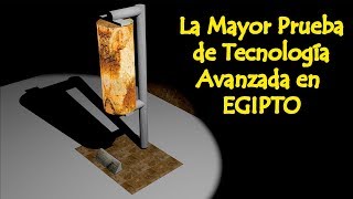 La Mayor Prueba de Tecnología Avanzada del Antiguo Egipto [upl. by Weingarten]