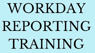 Workday reporting training workday reporting tutorial  workday reporting learning [upl. by Eberhard]