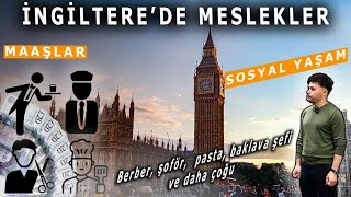 İngilterede Türklerin Yaptığı Meslekler Maaşlar Sosyal Yaşam  Londra İngiltere Sponsor Vizesi [upl. by Nnaassilem]