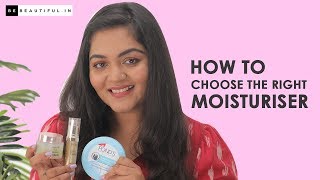 How To Choose Right Moisturizer For Dry Skin Normal amp Oily Skin  Skin Care Guide  Be Beautiful [upl. by Mariand725]