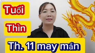 tuổi Thìn nào may mắn nhất tháng 11 âm lịch năm 2024 Nam Nữ xem để biết ♥️ [upl. by Adnohsed]