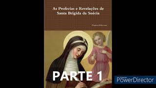 AUDIO LIVRO  AS PROFECIAS E REVELAÇÕES DE SANTA BRÍGIDA DA SUÉCIA PARTE 1 [upl. by Millicent308]