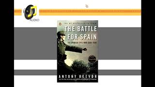 The Battle for Spain Antony Beevor  AUDIO [upl. by Baptiste516]