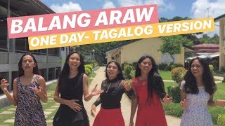 BALANG ARAW ONE DAY MATISYAHU  TAGALOG VERSION [upl. by Crin636]