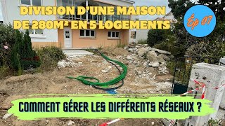 Opération de marchand de biens n°3  ép 07  Comment je gère les réseaux pour une division de bâti [upl. by Sucramraj]