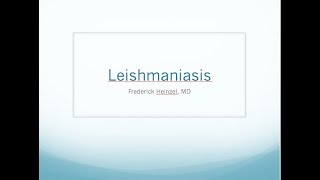 Clinical Leishmaniasis  Fred Heinzel MD [upl. by Rodrich]