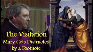 THE VISITATION  Mary Gets Distracted by a Footnote [upl. by Plossl108]