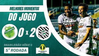 FLORESTA 0 X 2 FIGUEIRENSE  5° RODADA  BRASILEIRÃO SÉRIE C 2024 [upl. by Narih]