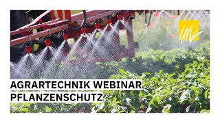 Agrartechnik Webinar Pflanzenschutz [upl. by Ann235]