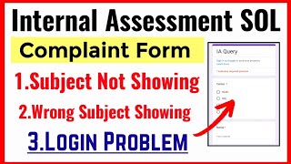 SOL Internal Assessment Grievance Form Release For Subject Not Showing Wrong Subjects Login Issue [upl. by Htidirrem]