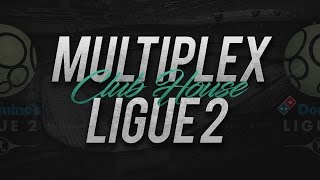 MULTIPLEX LIGUE 2  Club House [upl. by Silvia750]