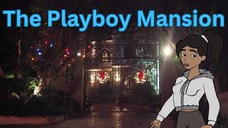 The Playboy Mansion [upl. by Koenraad]