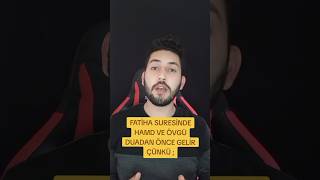 FATİHA SURESİNDE HAMD VE ÖVGÜ DUADAN ÖNCE GELİR ÇÜNKÜ [upl. by Solhcin]