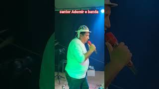 VEJA O CANTOR ADEMIR E BANDA CANTADO 5 HORAS DA MANHA COM MUITA GENTE LA EM DOBÃO FLORESTAPE [upl. by Enyawal]