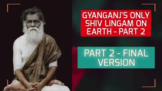 GYANGANJ ONLY SHIV LINGAM  PART 2  FINAL EPISODE [upl. by Gerard748]