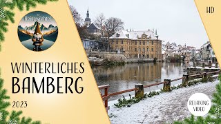 Winterliches Bamberg 2023  Relaxing Video [upl. by Franck]