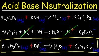 Acid Base Neutralization Reactions amp Net Ionic Equations  Chemistry [upl. by August]