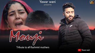 Mouji Unplugged  Kashmiri Sad Song 2022  By Yawar Wani [upl. by Aikrehs]