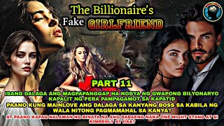 PART 10 THE BILLIONAIRES FAKE GIRLFRIEND  Kaalaman Tv [upl. by Hakan930]