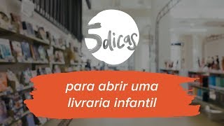 5 dicas l O que você precisa saber antes de abrir uma livraria [upl. by Langley149]