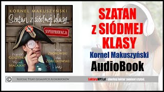 SZATAN Z SIÓDMEJ KLASY  Lektura Szkolna MP3 Audiobook  Kornel Makuszyński  Superprodukcja 🎧 [upl. by Eiknarf]