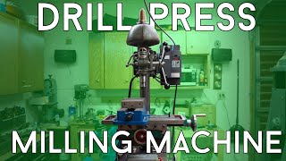 Converting a Drill Press into a Milling Machine [upl. by Kondon634]