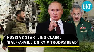 Russia Has Killed Half A Million Ukrainian Soldiers Since Feb 2022 Putin Ministers Big Claim [upl. by Sternlight]