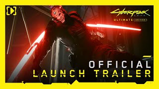 Cyberpunk 2077 Ultimate Edition — Official Launch Trailer [upl. by Romie]