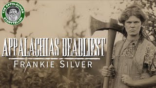 Appalachias Deadliest Wife Frankie Silver [upl. by Percy16]