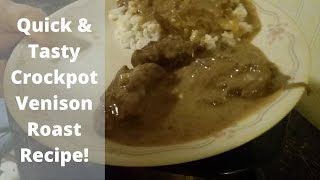 Crockpot Venison Roast Recipe [upl. by Pfosi]