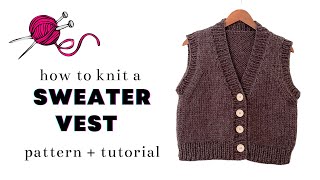 Knit an Easy VNeck Sweater Vest with Buttons  Knitting Pattern  Tutorial [upl. by Ttesil399]