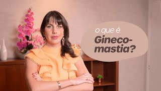 O que é Ginecomastia [upl. by Ragland]