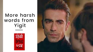 Siyah Beyaz Ask ❖ Ep 15 ❖ More harsh words from Yigit ❖ English ❖ 2019 [upl. by Arahk254]