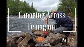 Canoeing Across Temagami  PART 2 The REAL Trout Streams [upl. by Adnamal]