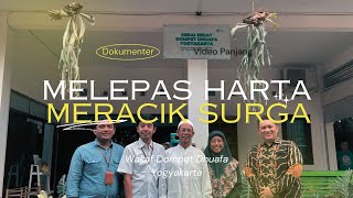 Wakaf Gerai Sehat amp Rumah Tahfidz I Melepas Harta Meracik Surga [upl. by Yentrac]