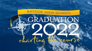 Bayside HS Graduation  Class of 2022 [upl. by Anirret978]